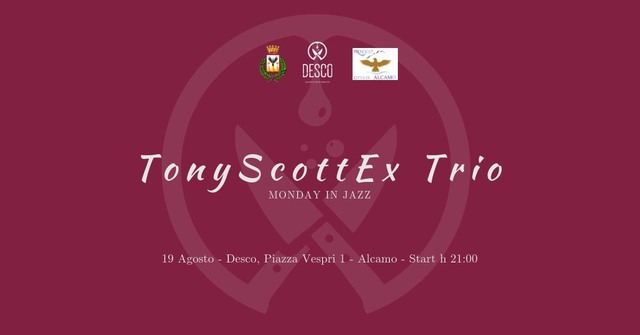 Monday in Jazz - Tony Scottex Trio 