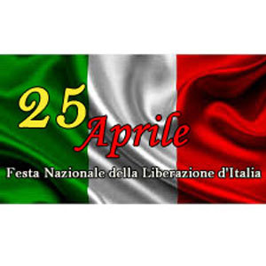 L'anniversario della liberazione d'Italia la ricorrenza del 25 Aprile